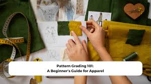 Pattern Grading 101: A Beginner's Guide for Apparel